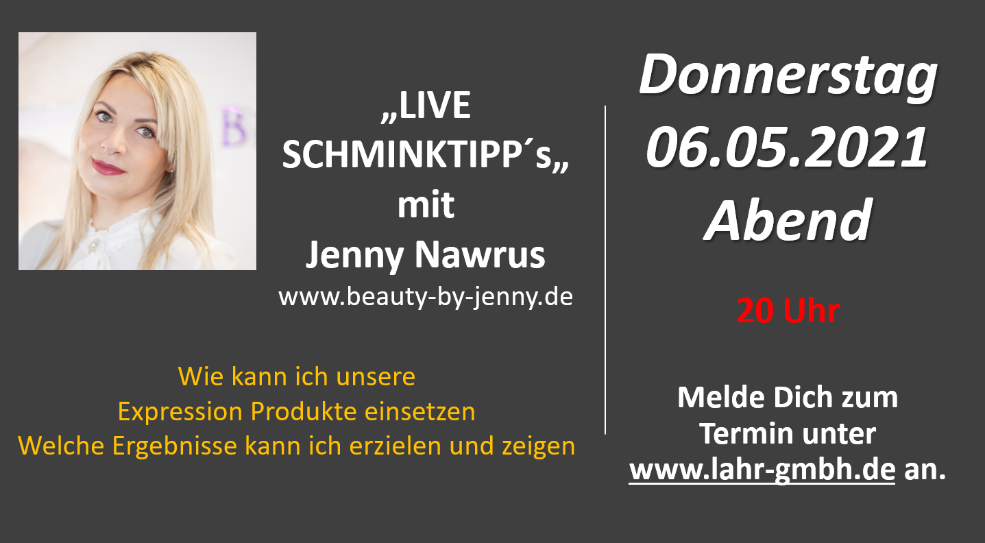 "LIVE SCHMINKTIPP´s„ mit Jenny Nawrus am 06.05.2021 um 20 Uhr